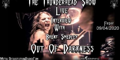 Live Interview with Brent Smedley From Band out Of Darkness On The Thunderhead show !! 