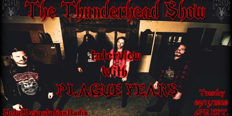 Exclusive interview with eric from band Plauge Years on the thunderhead show 
