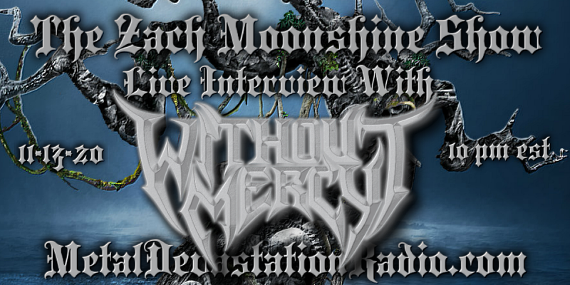 Without Mercy - Live Interview - The Zach Moonshine Show