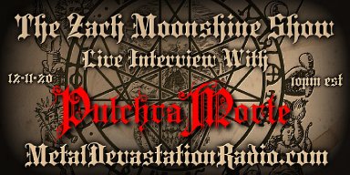 Pulchra Morte - Live Interview - The Zach Moonshine Show