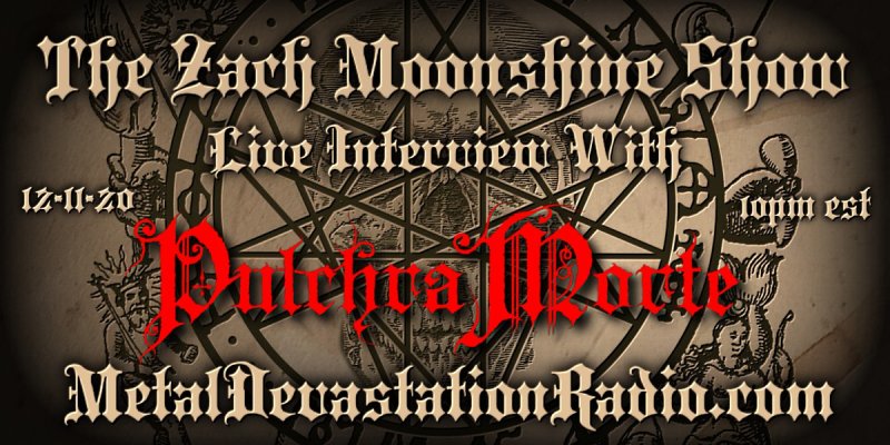 Pulchra Morte - Live Interview - The Zach Moonshine Show