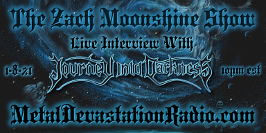 Journey Into Darkness - Live Interview - The Zach Moonshine Show