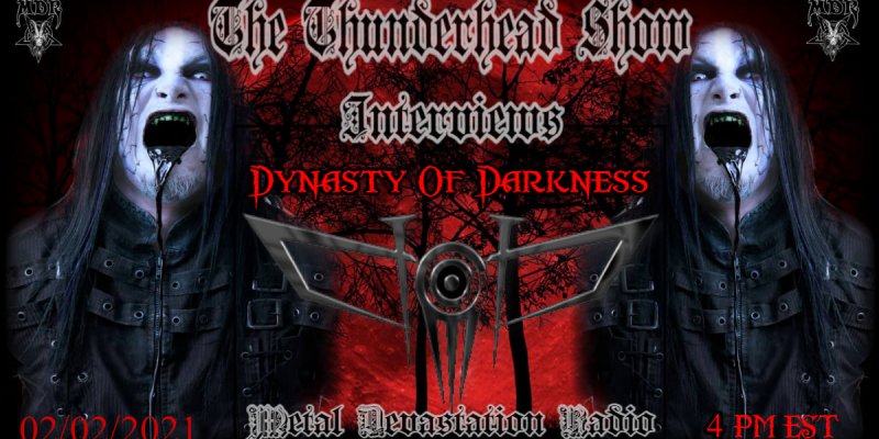 Thunderhead show featured Interview with MorbidBlackstar From Band  Dynasty of Darkness 