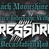 Pressure - Live Interview - The Zach Moonshine Show