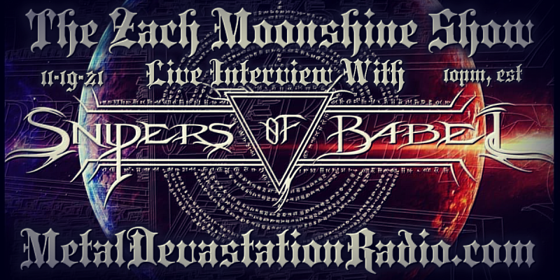 Snipers Of Babel - Live Interview IV - The Zach Moonshine Show