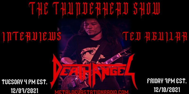 Exclusive Interview with Ted Aguilair From The Band Death Angel On The Thunderhead Show