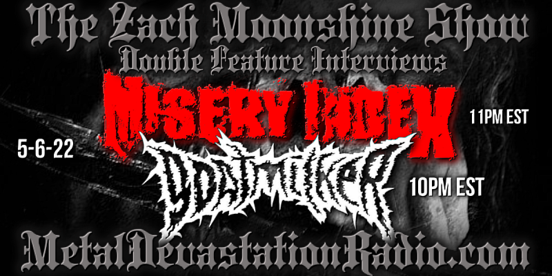 Misery Index & Goatmilker - Double Feature - The Zach Moonshine Show