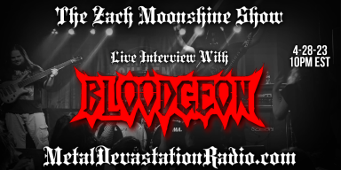 BLOODGEON - Live Interview - The Zach Moonshine Show