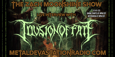 Illusion of Fate - Live Interview - The Zach Moonshine Show
