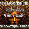 Sun Mantra - Live Interview - The Zach Moonshine Show