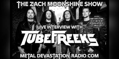 Tubefreeks - Live Interview - The Zach Moonshine Show