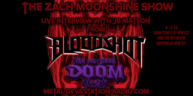 JB Matson - Bloodshot - Maryland Doom Fest - Live Interview - The Zach Moonshine Show