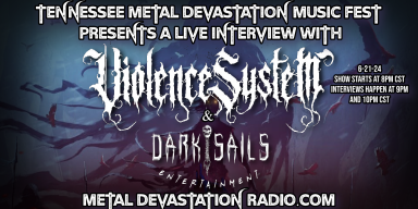Violence System & Dark Sails Entertainment - Live Interview - Metal Devastation Music Fest 2024