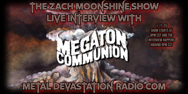 Megaton Communion - Live Interview - The Zach Moonshine Show