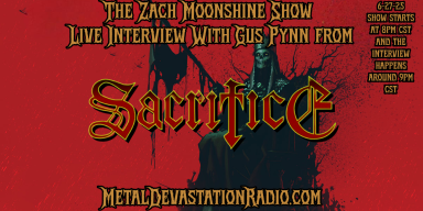 Gus Pynn of SACRIFICE Joins The Zach Moonshine Show for a Live Interview – Thrash Metal Legends Return with “Volume Six”!