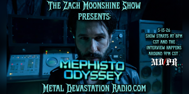 Mephisto Odyssey Joins The Zach Moonshine Show Tonight On Metal Devastation Radio