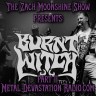 BURNT WITCH RETURNS TO THE ZACH MOONSHINE SHOW WITH WORLD PREMIERE AND A DEEP DIVE INTO DELTA DOOM FEST