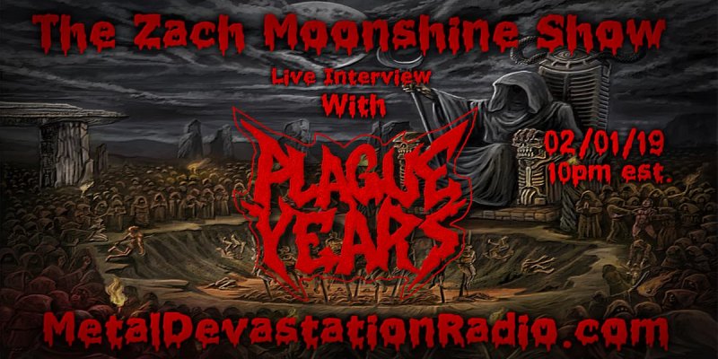 Plague Years - Live Interview - The Zach Moonshine Show