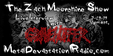 Gravehuffer - Live Interview - The Zach Moonshine Show