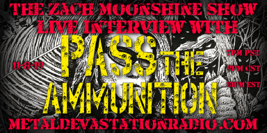 Pass The Ammunition - Live Interview - The Zach Moonshine Show