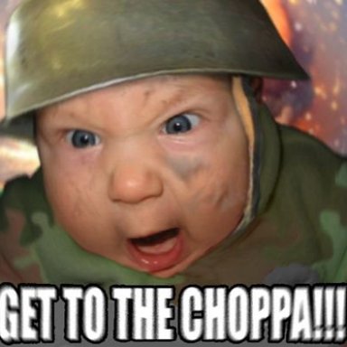 Get-to-the-choppa