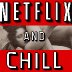 Netflix n Chill