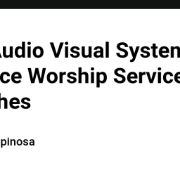 how-audio-visual-systems-enhance-worship-services-in-churches