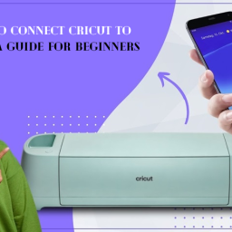 how-to-connect-cricut-to-phone-a-guide-for-beginners