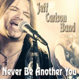never-be-another-you-single-by-jeff-carlson-band