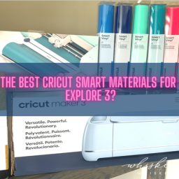 what-are-the-best-cricut-smart-materials-for-maker-3-explore-3