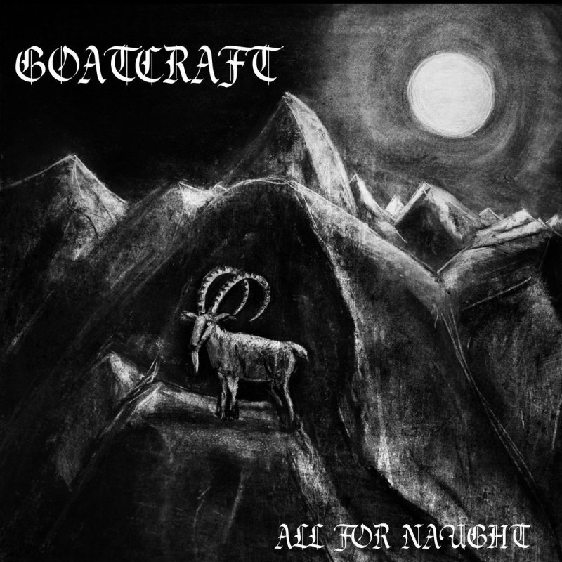 All For Naught by Goatcraft