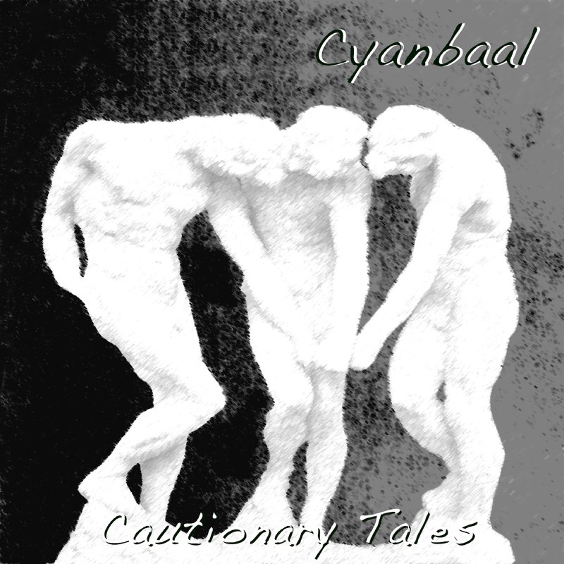 New Promo: Cyanbaal - Cautionary Tales - (Electro Dark Wave)