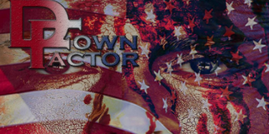 DOWN FACTOR - BLOOD OF THE PATRIOTS - Featured At Bathory'Zine!