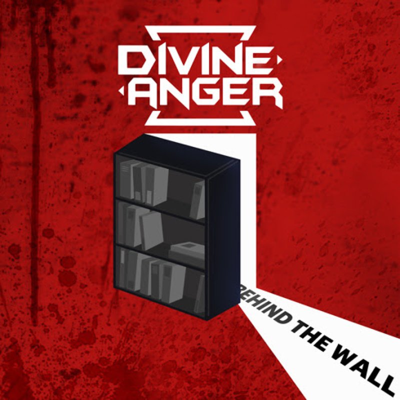 Divine Anger - Behind The Wall- Featured At Pete's Rock News And Views!