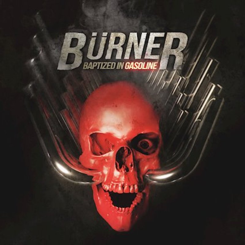 New Music: Bürner Baptized in Gasoline (Hard Rock) Time To Kill Records Release: 30 September 2020