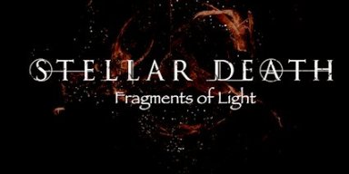 New Music: Stellar Death - Fragments of Light - Release: 8 January 2021