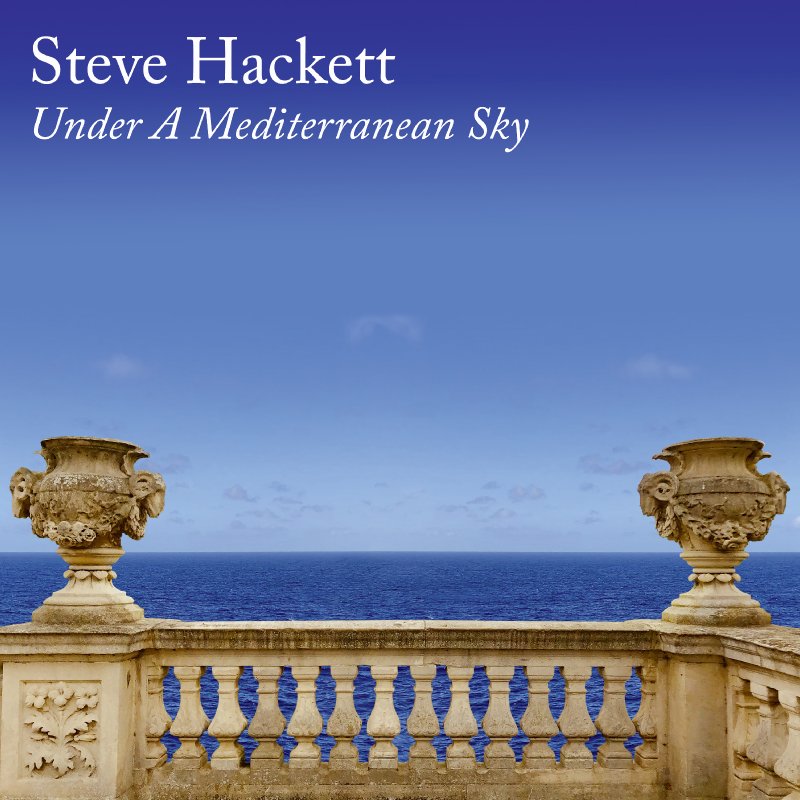 Steve Hackett announces new acoustic album ‘Under A Mediterranean Sky’ for release 22nd January 2021