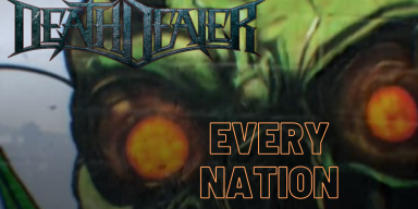 DEATH DEALER RELEASE NEW LYRIC VIDEO, “EVERY NATION,” FROM UPCOMING ‘CONQUERED LANDS’ ALBUM