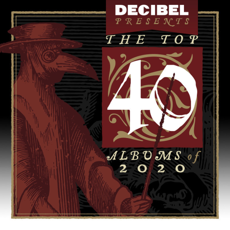 SPOILER ALERT: Find Out Decibel's Top 40 Albums of 2020!