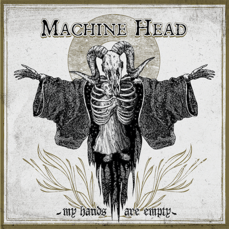 MACHINE HEAD | New Single 'My Hands Are Empty' Available