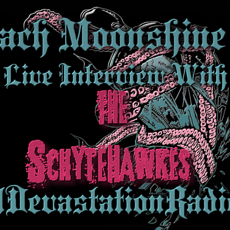 The Schytehawkes - Featured Interview & The Zach Moonshine Show