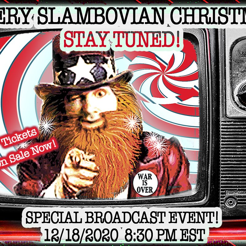 A Very Slambovian Christmas Broadcast Tickets On Sale NOW! 