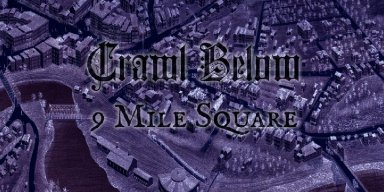 Post-Metal/Doom Project CRAWL BELOW Releasing '9 Mile Square' in February