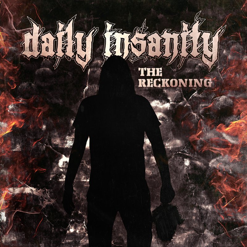 DAILY INSANITY releases brand new single and official lyric video 'The Reckoning'!