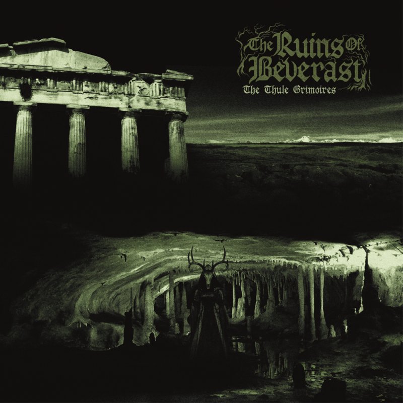 New Music: THE RUINS OF BEVERAST - The Thule Grimoires Ván Records