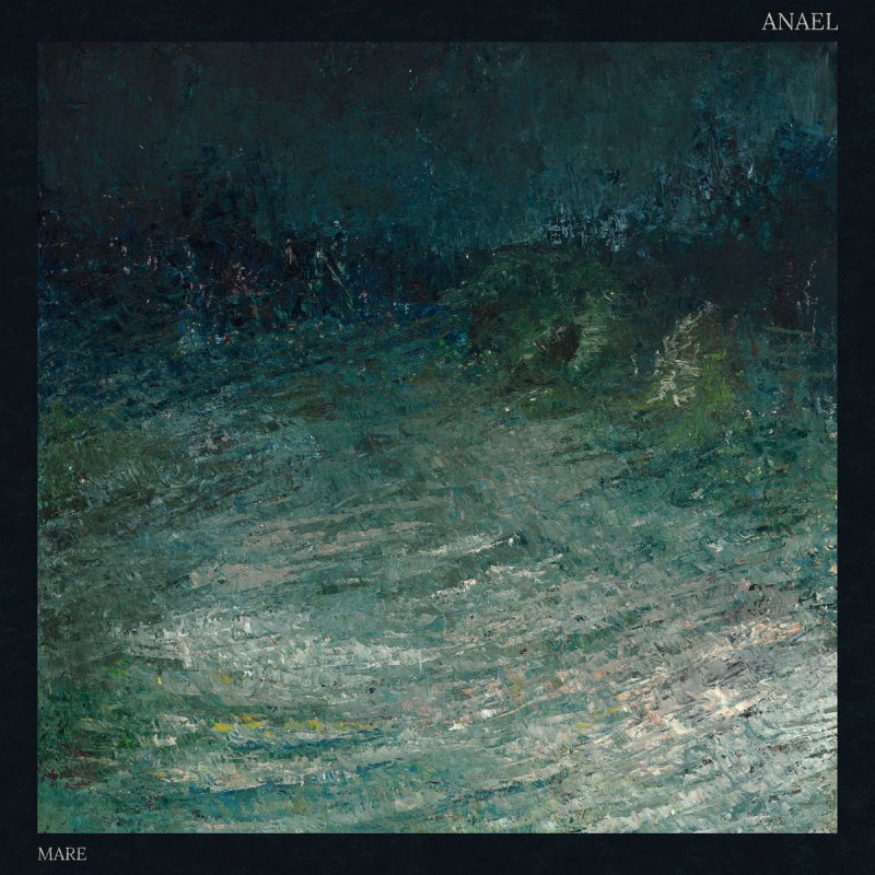New music: ANAEL - Mare - Into Endless Chaos Records