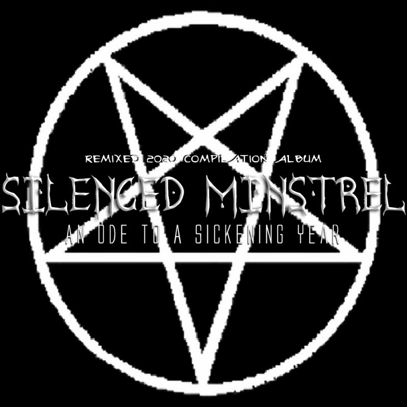 New Promo: Silenced Minstrel - Volume 6 An Ode To A Sickening Year Compilation - (Black Metal)