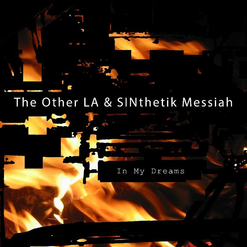 Multi-Genre Artist SINTHETIK MESSIAH Drops THE OTHER LA Split & ATR Cover Tracks