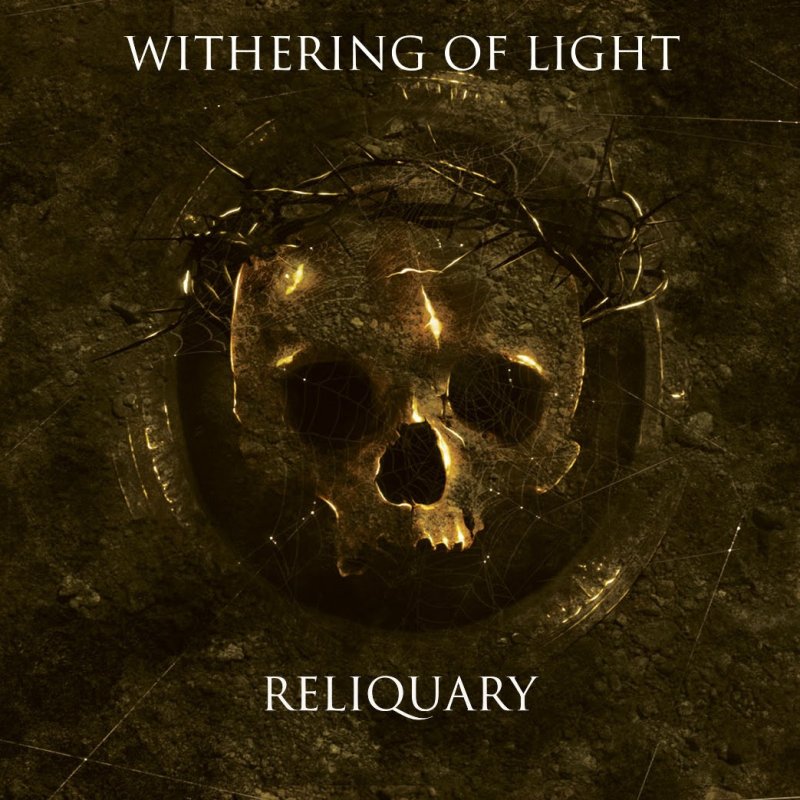 Dark Ambient Act WITHERING OF LIGHT Unveils Their New Full-Length Album, "Reliquary"