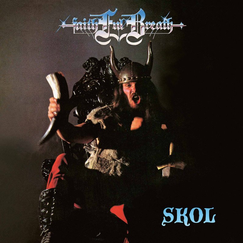 FAITHFUL BREATH - Skol (Re-Release) High Roller Records